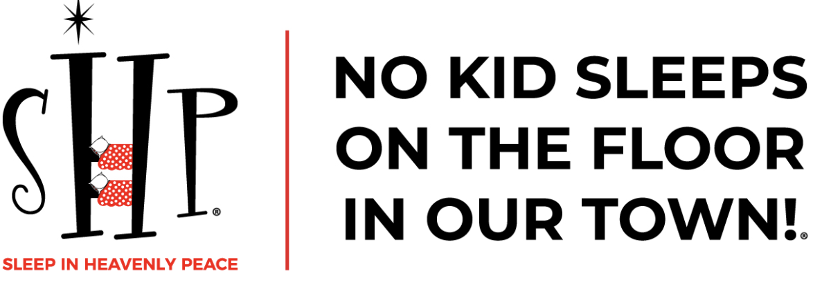 No Kid Sleeps on the Floor in Our Town
